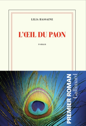 #36 : lire L'Œil du Paon, de Lilia Hassaine