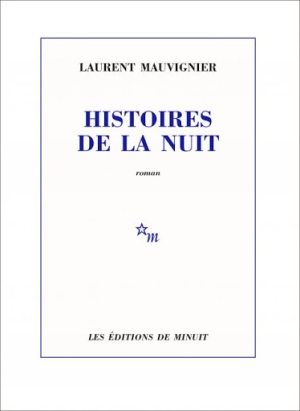 Histoires de la nuit, de Laurent Mauvignier